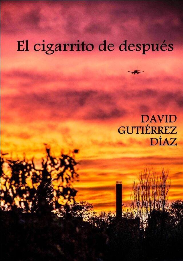 El cigarrito de después. DAVID GUTIÉRREZ DÍAZ