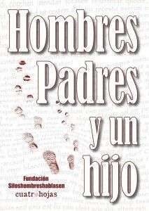 Hombres, Padres y un Hijo