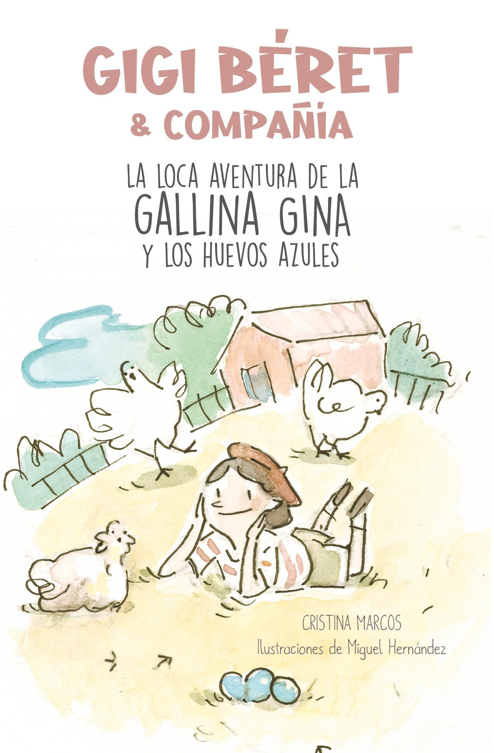 La loca aventura de la gallina Gina y los huevos azules